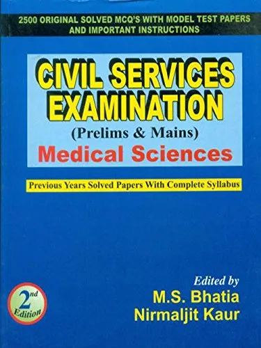 Civil Services Examination (Prelims and Mains) Medical Sciences Previous Years Solved Papers with Complete Syllabus | 2nd Edition