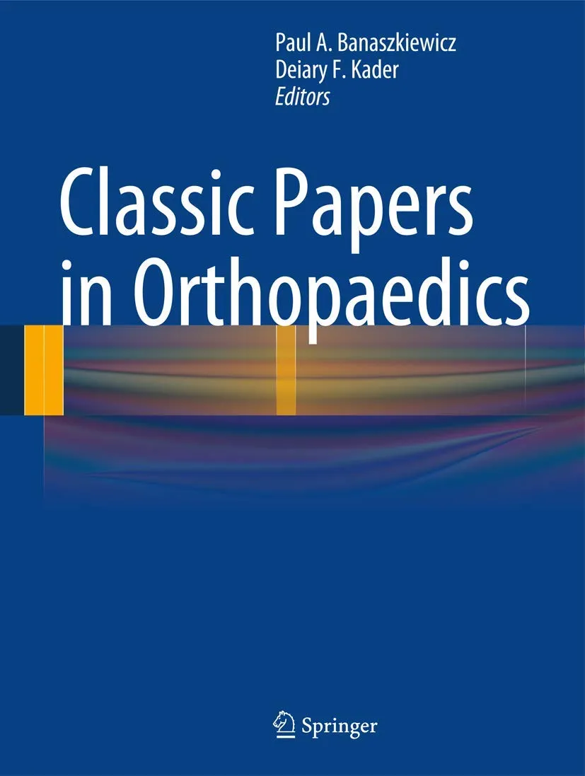 Classic Papers in Orthopaedics | Hardcover