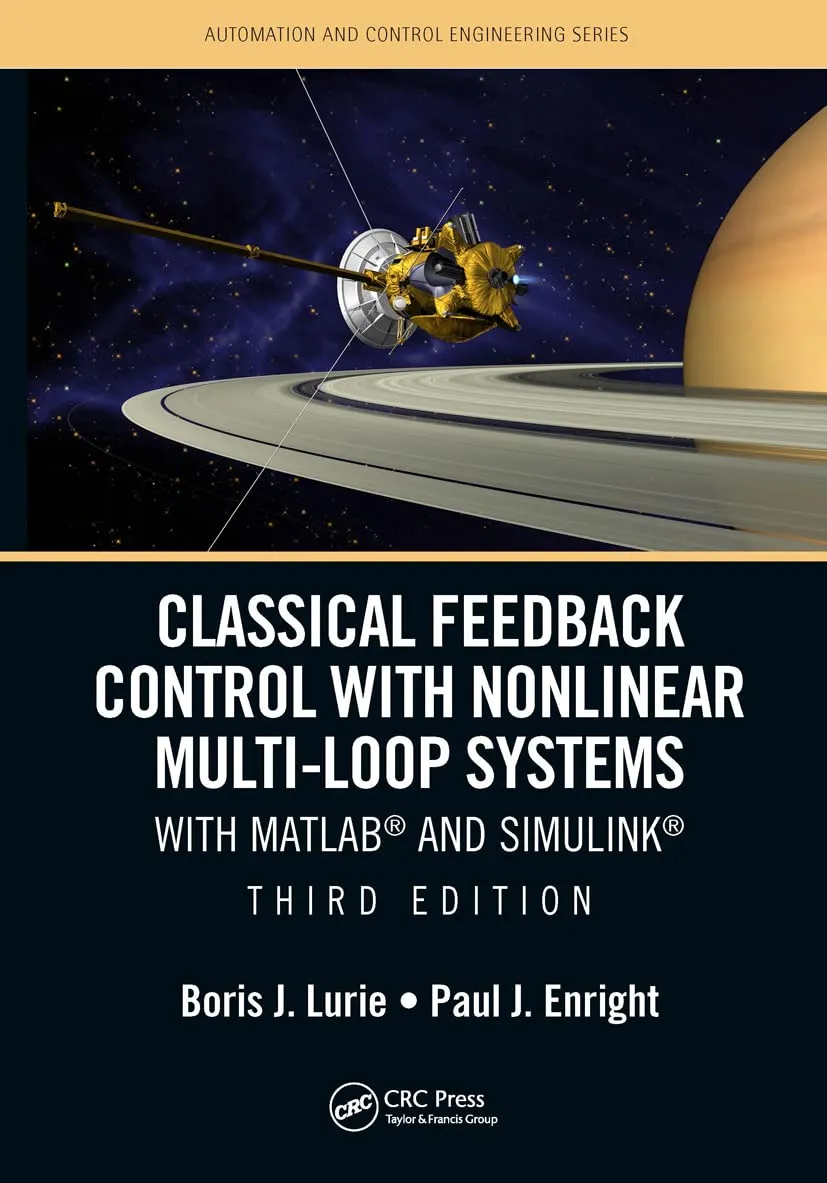 Classical Feedback Control With Nonlinear Multi Loop Systems With Matlab and Simulink | Third Edition | Paperback