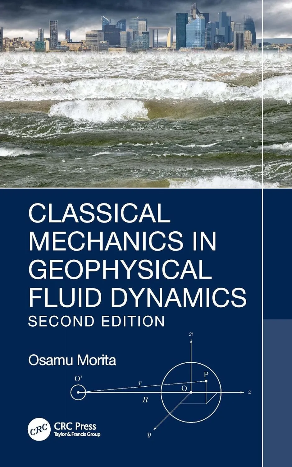 Classical Mechanics In Geophysical Fluid Dynamics 2nd Edition | Hardcover