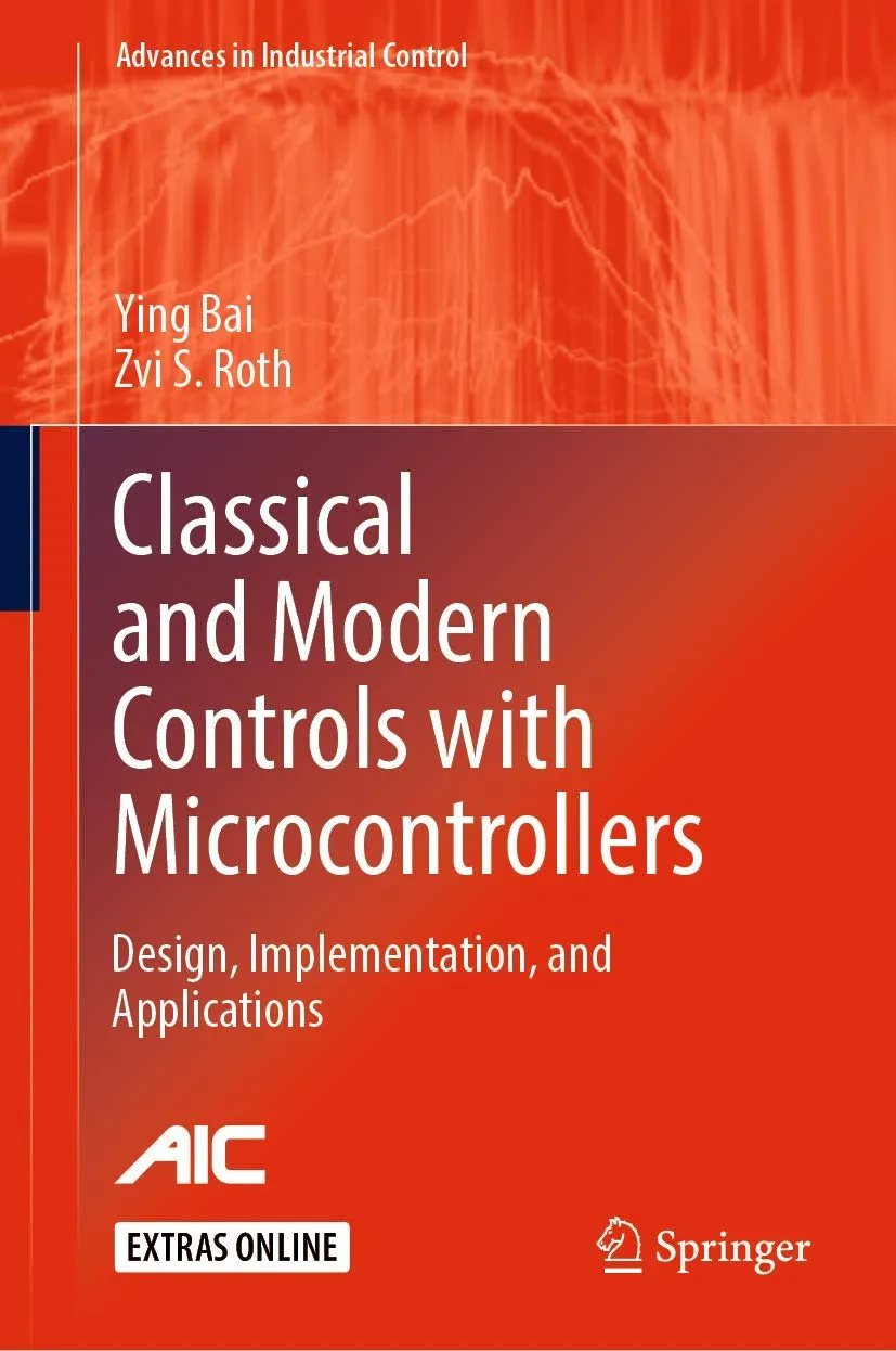 Classical And Modern Controls With Microcontrollers Design Implementation And Applications | Hardcover