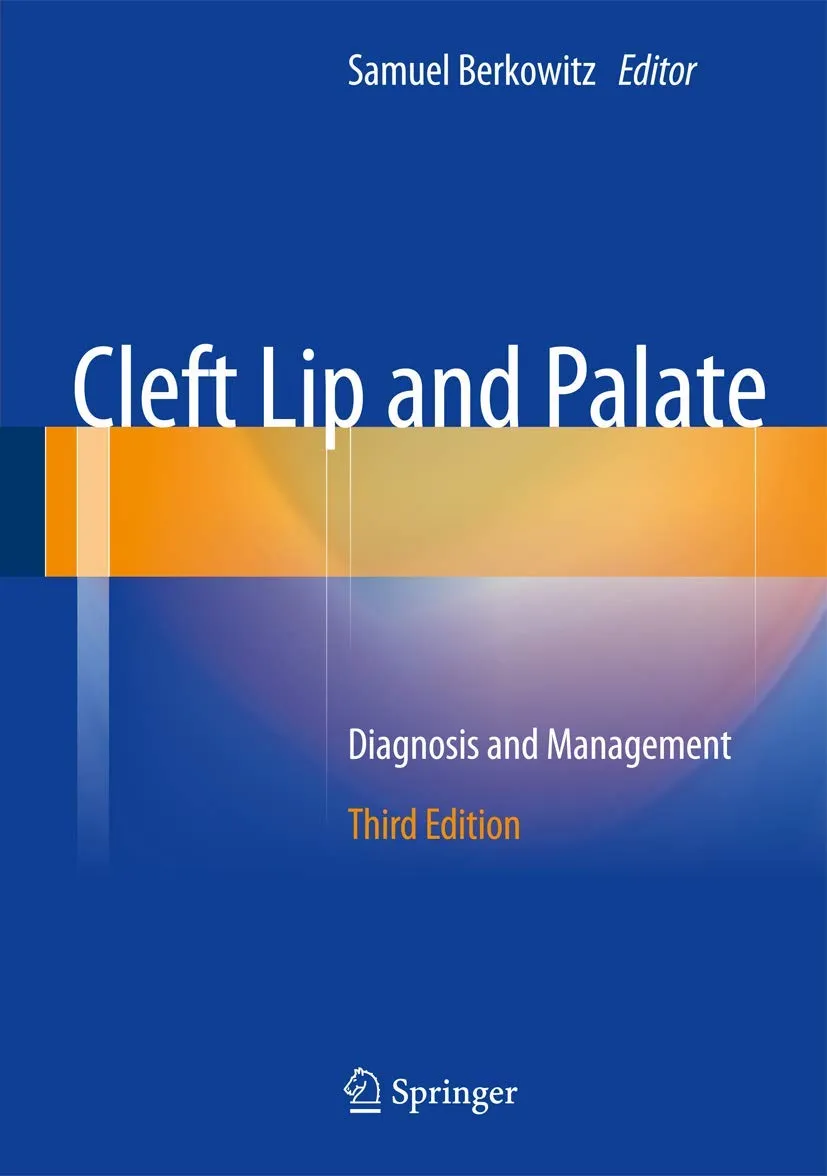 Cleft Lip and Palate Diagnosis and Management | Third Edition | Hardcover