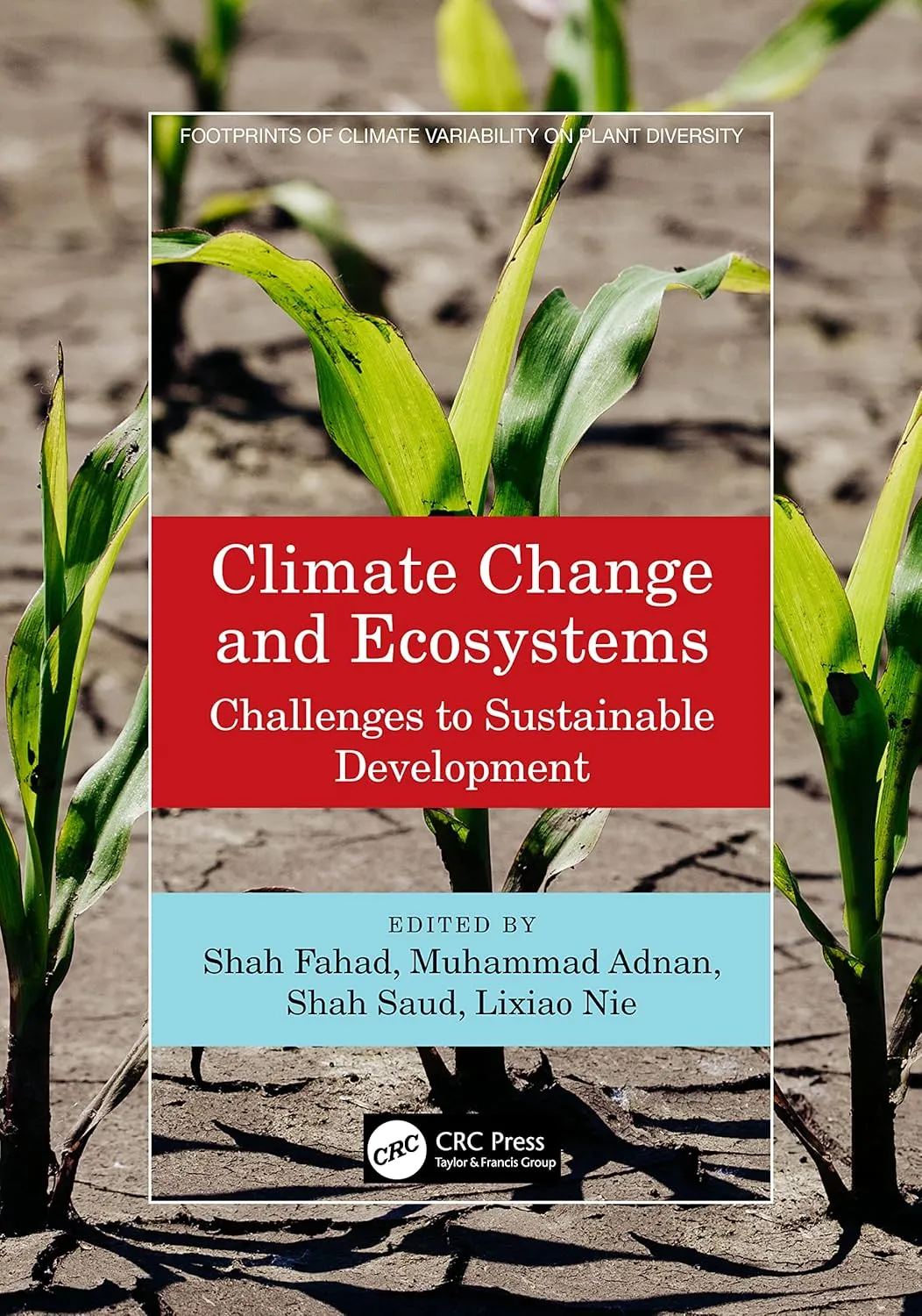 Climate Change And Ecosystems Challenges To Sustainable Development | Hardcover