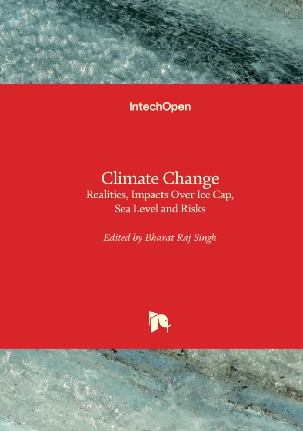 Climate Change Realities | Impacts Over Ice Cap | Sea