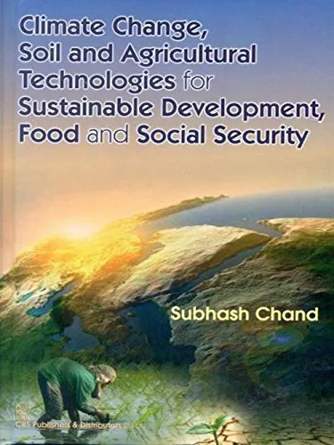 Climate Change | Soil and Agricultural Technologies for Sustainable Development | Food and Social Security