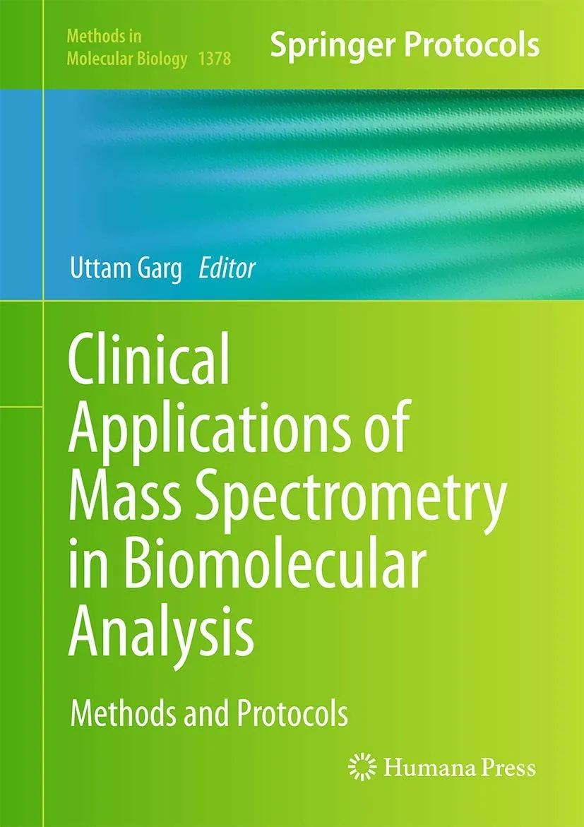 Clinical Applications of Mass Spectrometry in Biomolecular Analysis | Hardcover