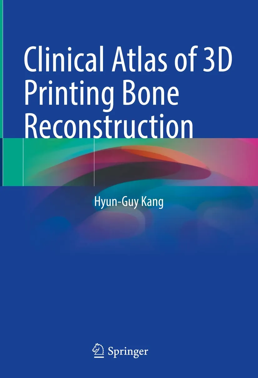 Clinical Atlas Of 3D Printing Bone Reconstruction | Hardcover