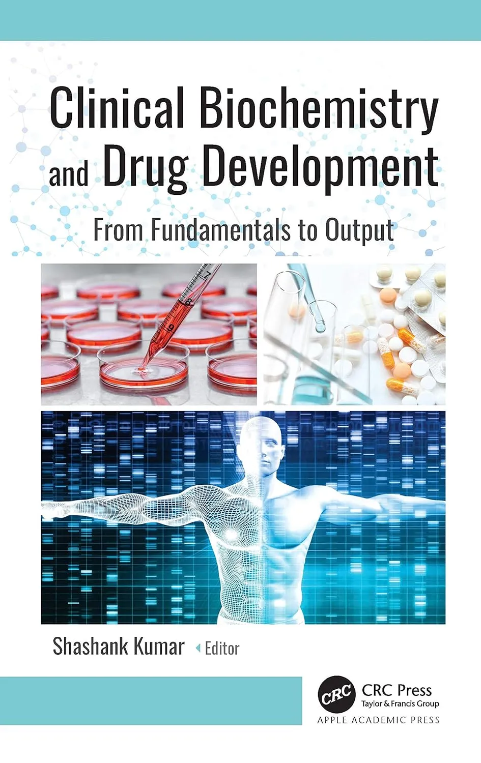 Clinical Biochemistry And Drug Development From Fundamentals To Output | Hardcover