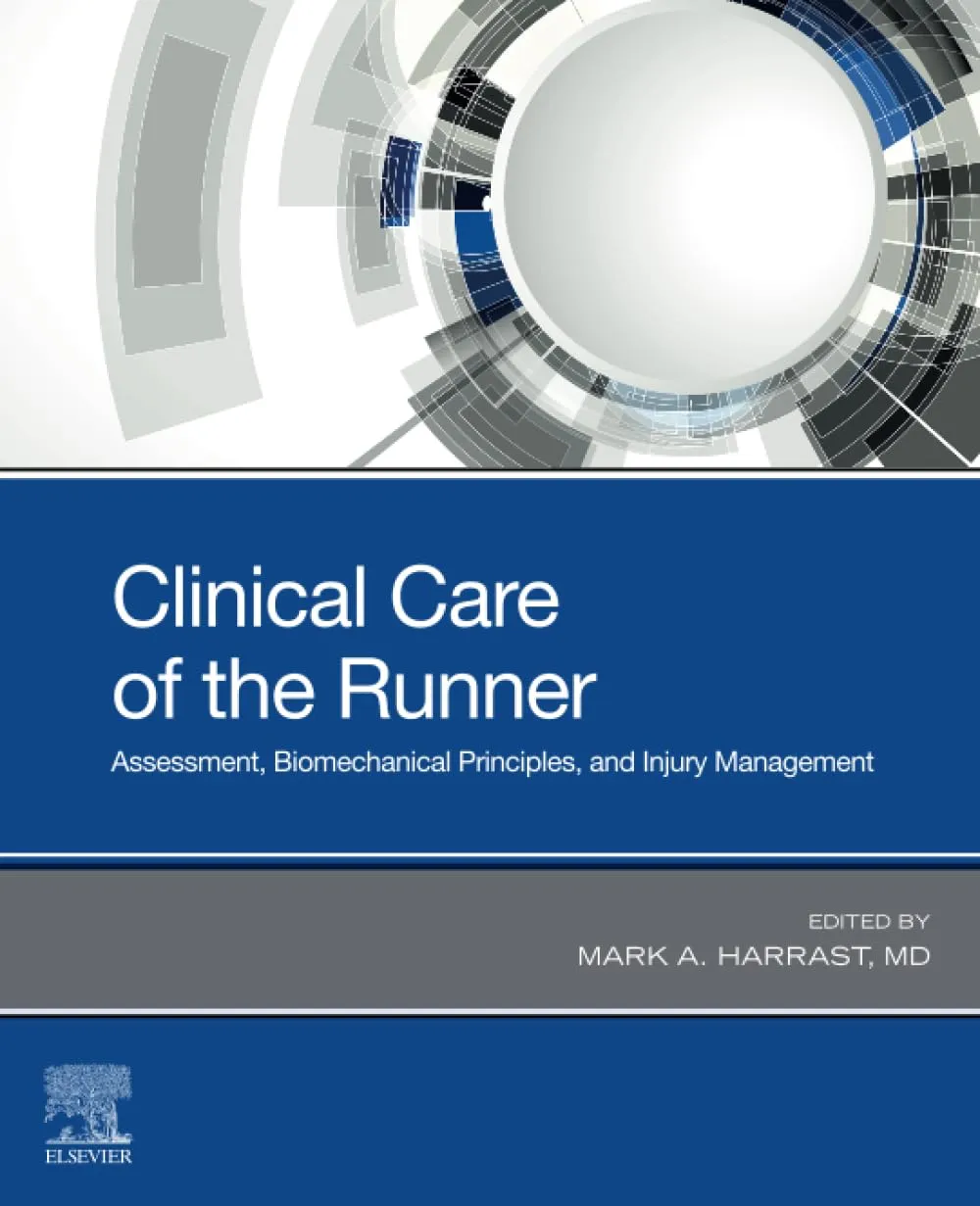 Clinical Care Of The Runner Assessment Biomechanical Principles And Injury Management | Paperback