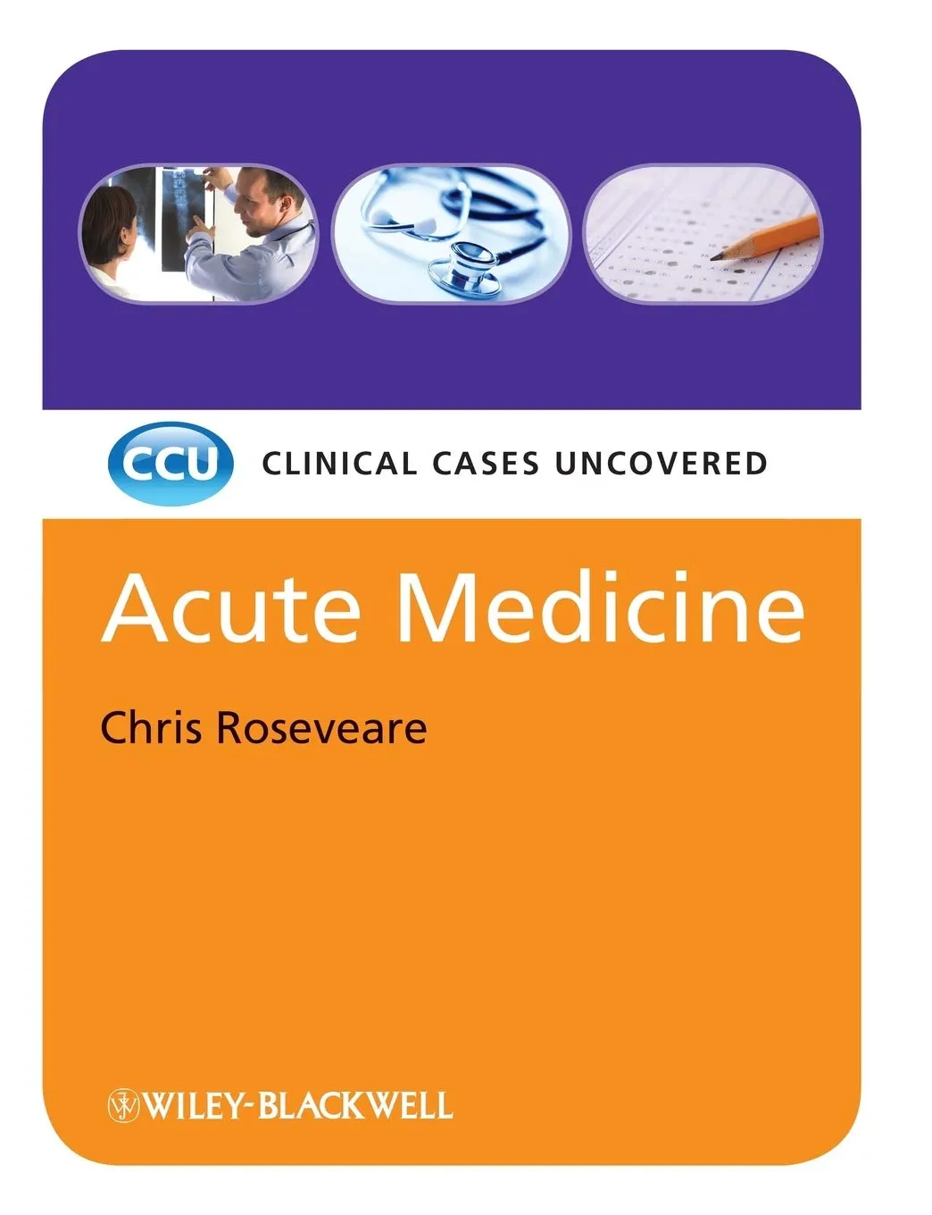 Clinical Cases Uncovered Acute Medicine | Paperback