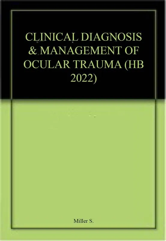Clinical Diagnosis and Management of Ocular Trauma | Hardcover