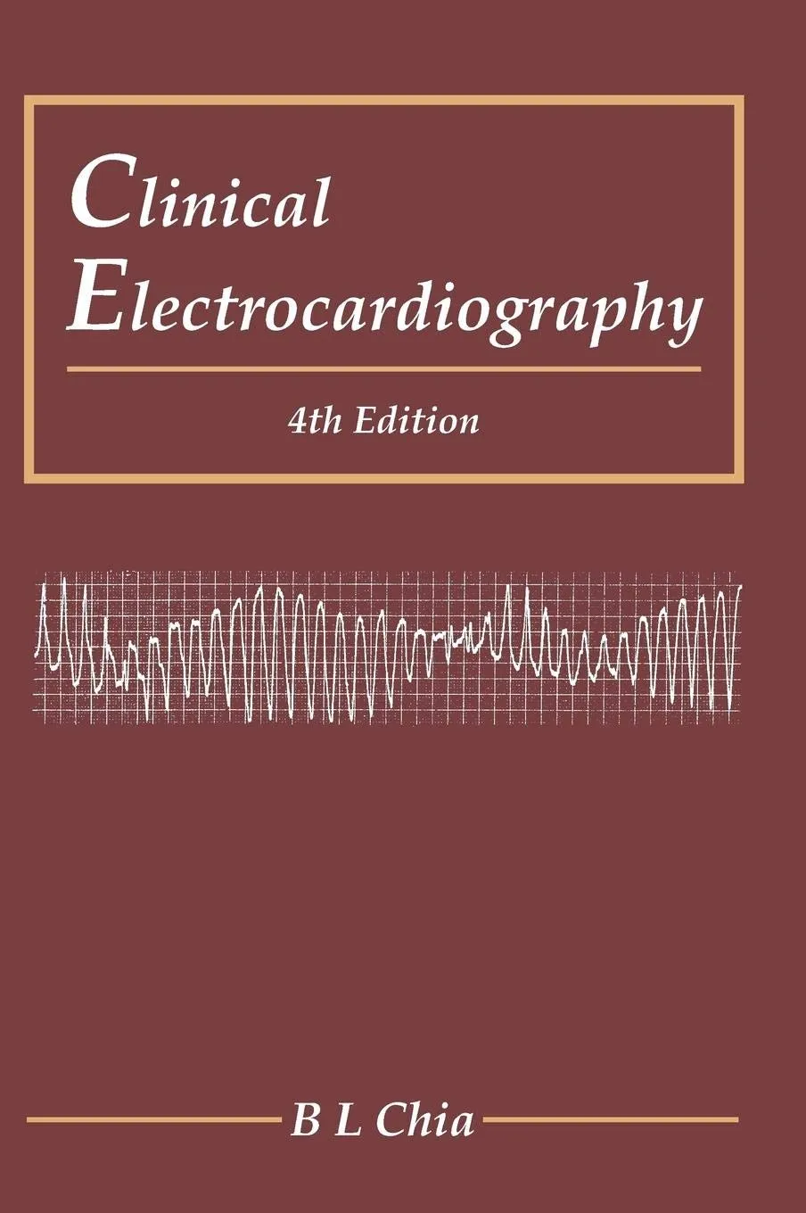 Clinical Electrocardiography 4th Editiond | Hardcover