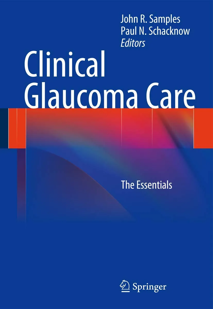 Clinical Glaucoma Care The Essentials | Paperback