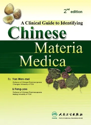 A Clinical Guide to Identifying Chinese Materia Medica | 2nd Edition | Hardcover