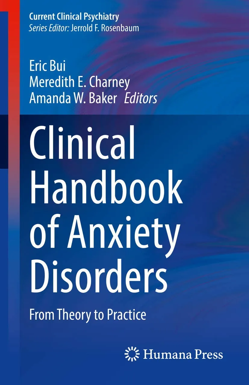 Clinical Handbook Of Anxiety Disorders From Theory To Practice | Paperback