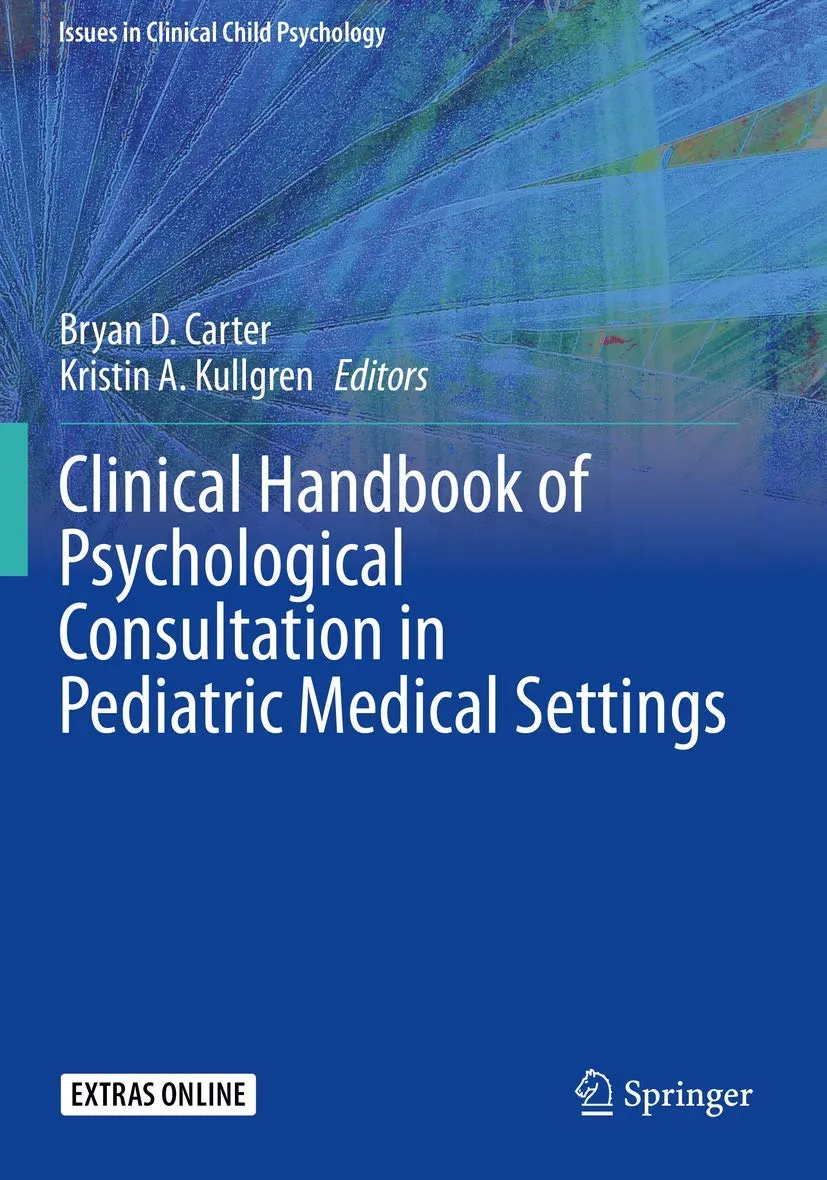 Clinical Handbook Of Psychological Consultation In Pediatric Medical Settings | Paperback