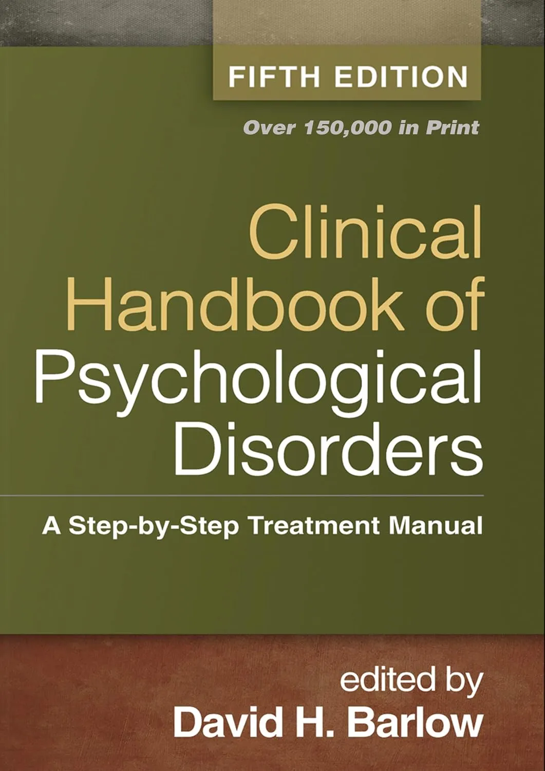 Clinical Handbook of Psychological Disorders | 5th Edition | Hardcover