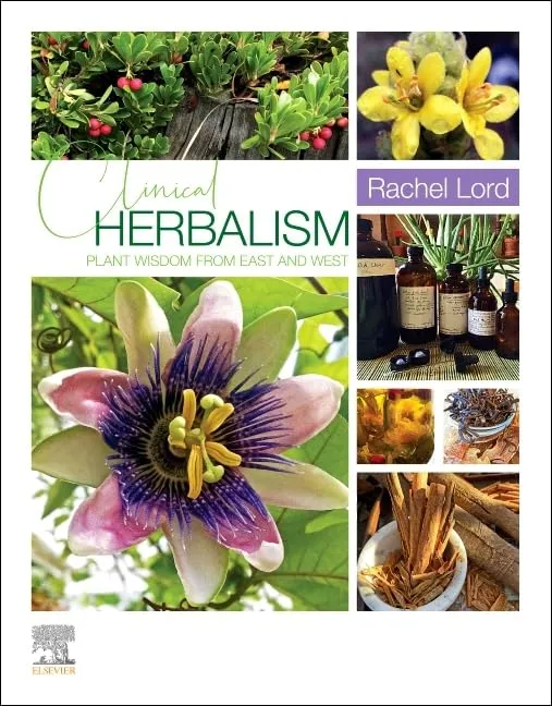 Clinical Herbalism Plant Wisdom From East And West | Paperback