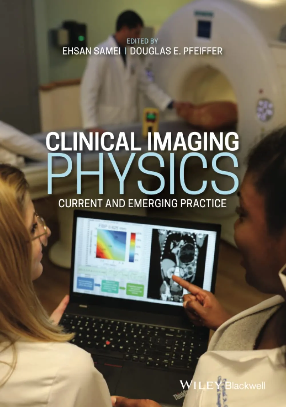 Clinical Imaging Physics Current And Emerging Practice | Hardcover