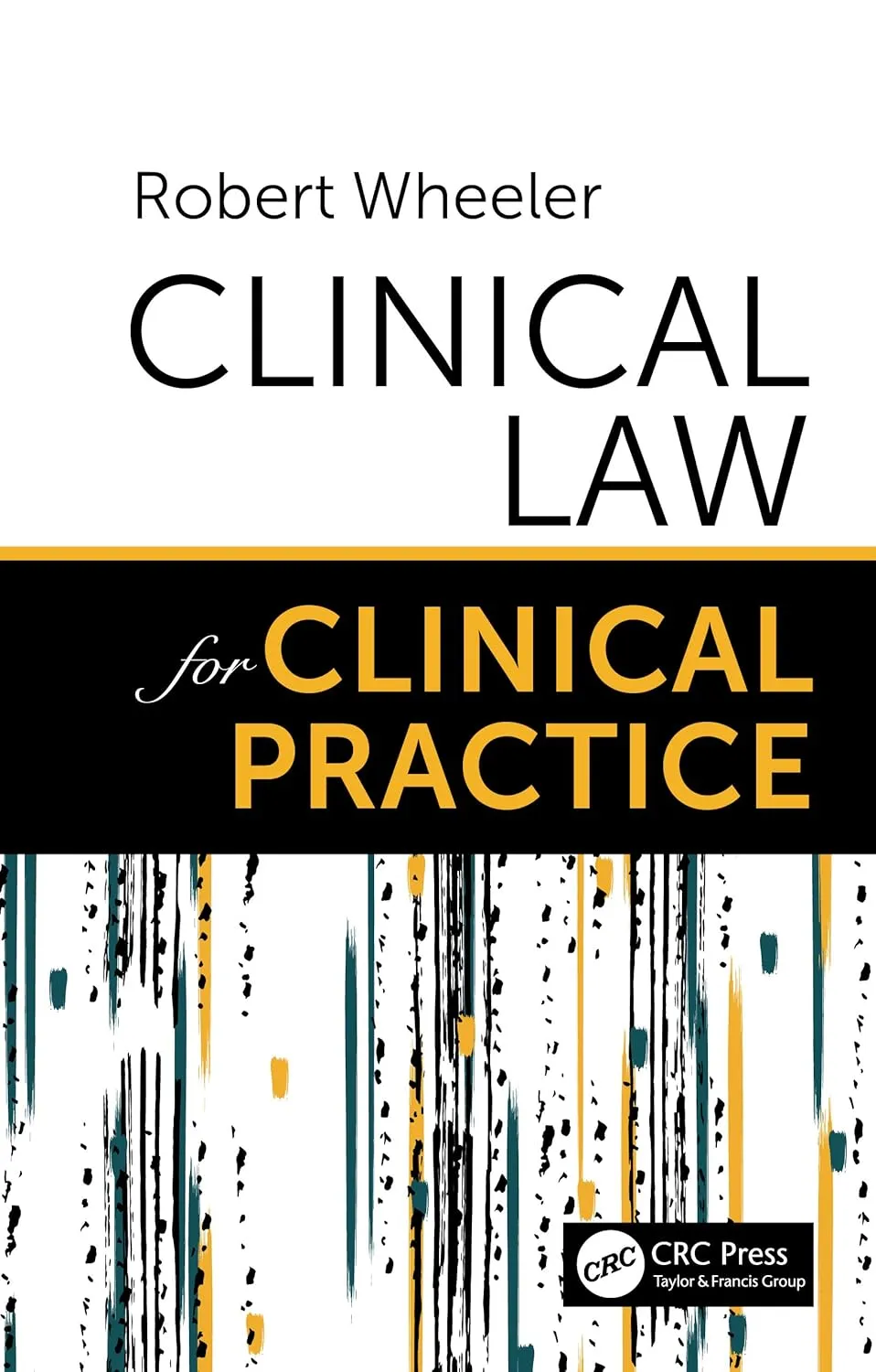 Clinical Law For Clinical Practice | Paperback