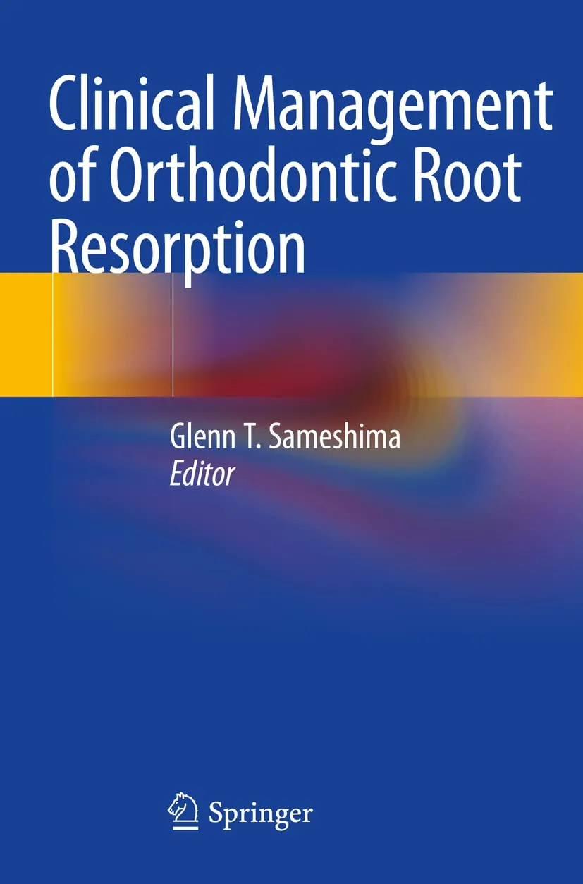 Clinical Management Of Orthodontic Root Resorption | Paperback