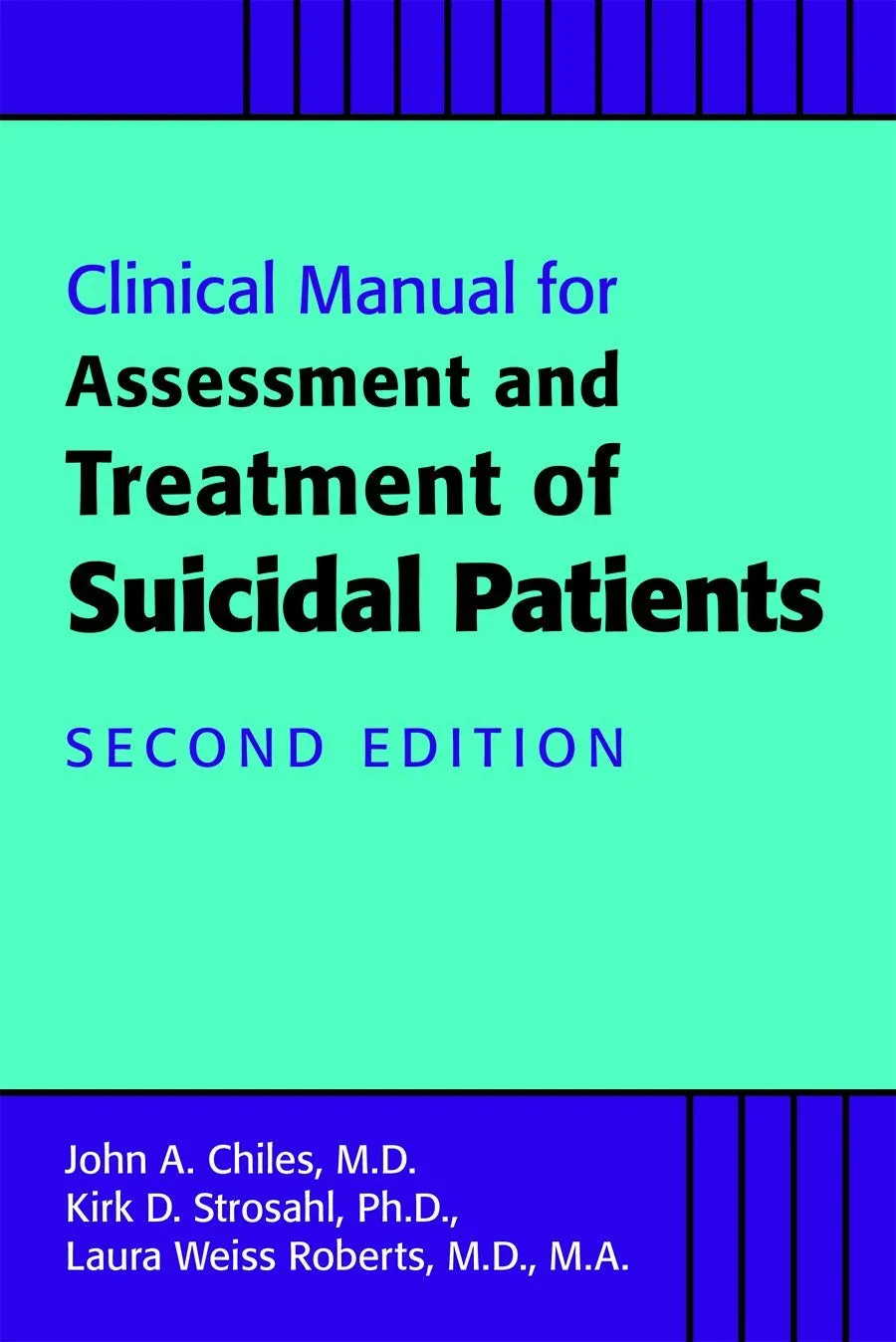 Clinical Manual for Assessment and Treatment of Suicidal Patients | 2nd Edition | Paperback
