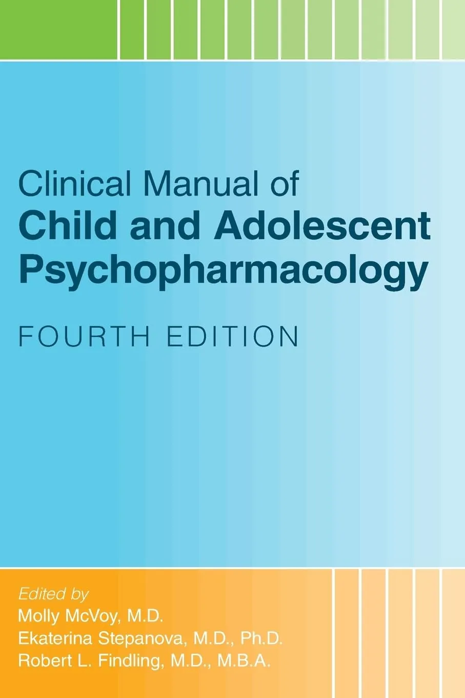 Clinical Manual Of Child And Adolescent Psychopharmacology 4th Edition | Paperback