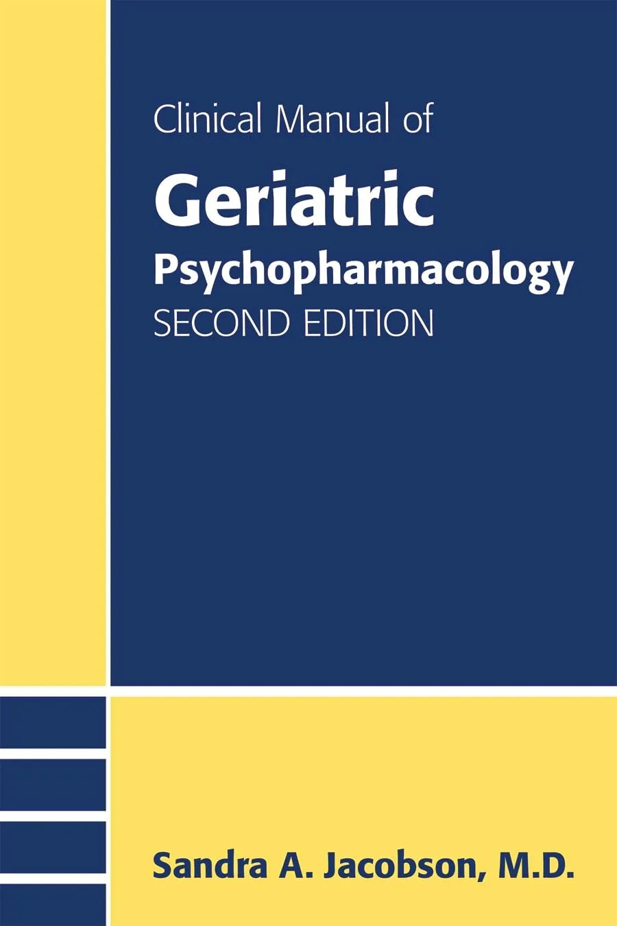 Clinical Manual of Geriatric Psychopharmacology | 2nd Edition | Paperback