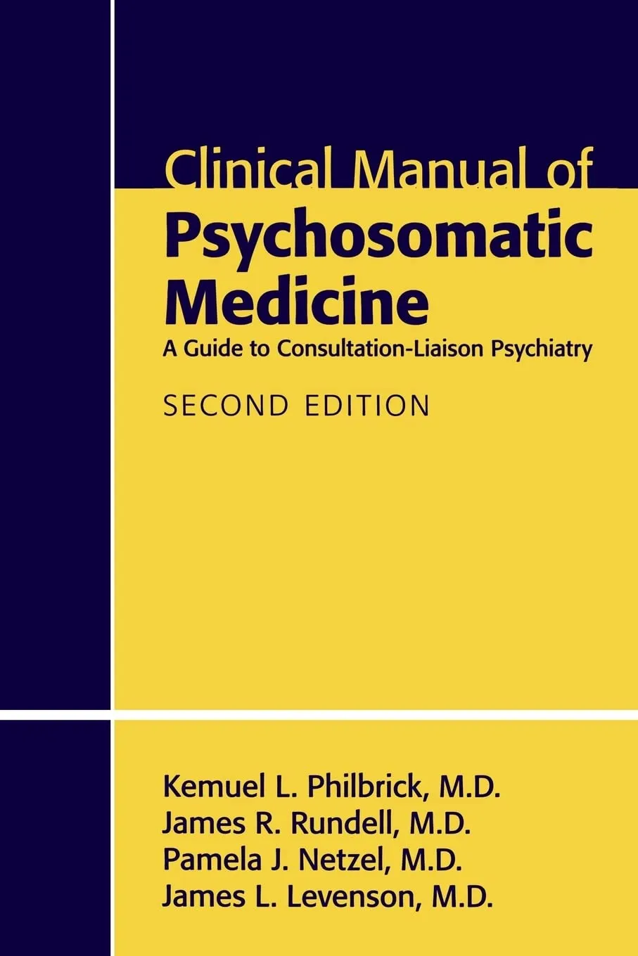 Clinical Manual Of Psychosomatic Medicine A Guide To Consultation Liaison Psychiatry 2nd Editiond | Paperback