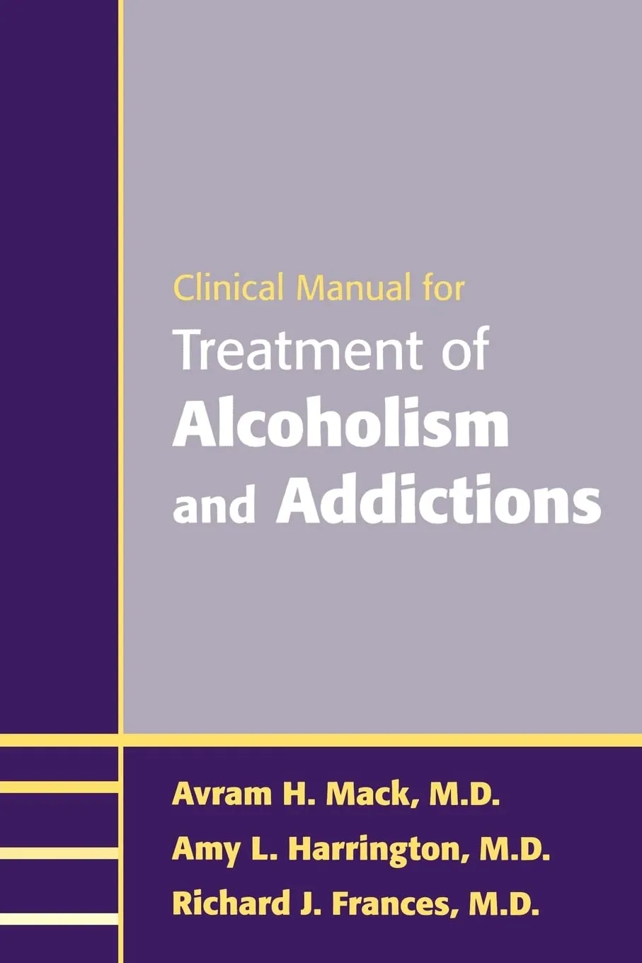 Clinical Manual For Treatment Of Alcoholism and Addictions | Paperback