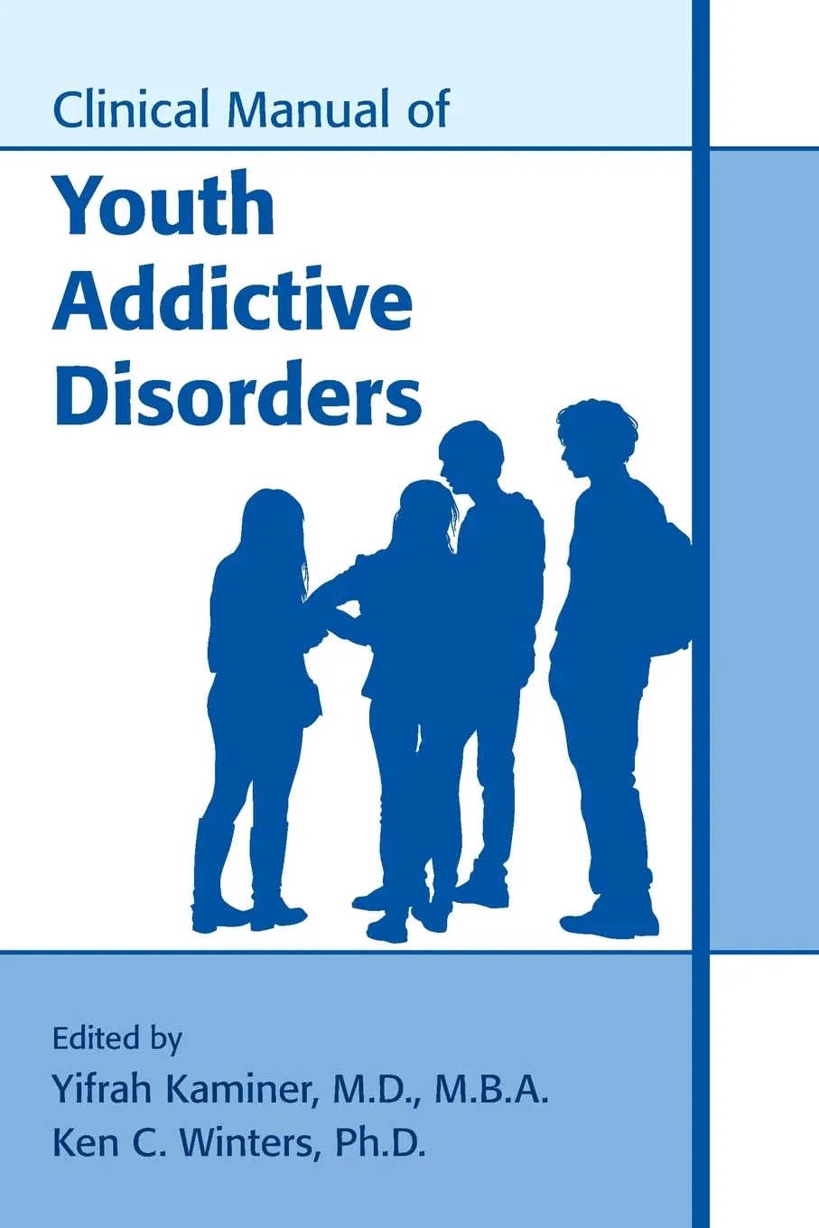 Clinical Manual of Youth Addictive Disorders | Paperback