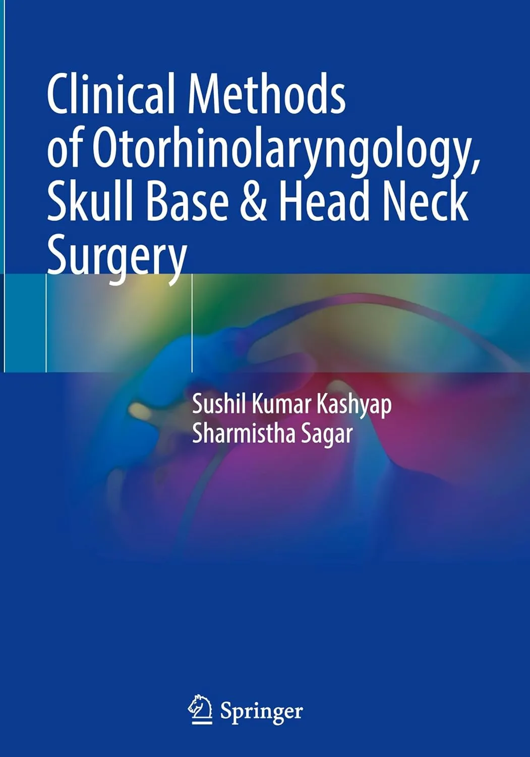 Clinical Methods Of Otorhinolaryngology Skull Base And Head Neck Surgery | Hardcover