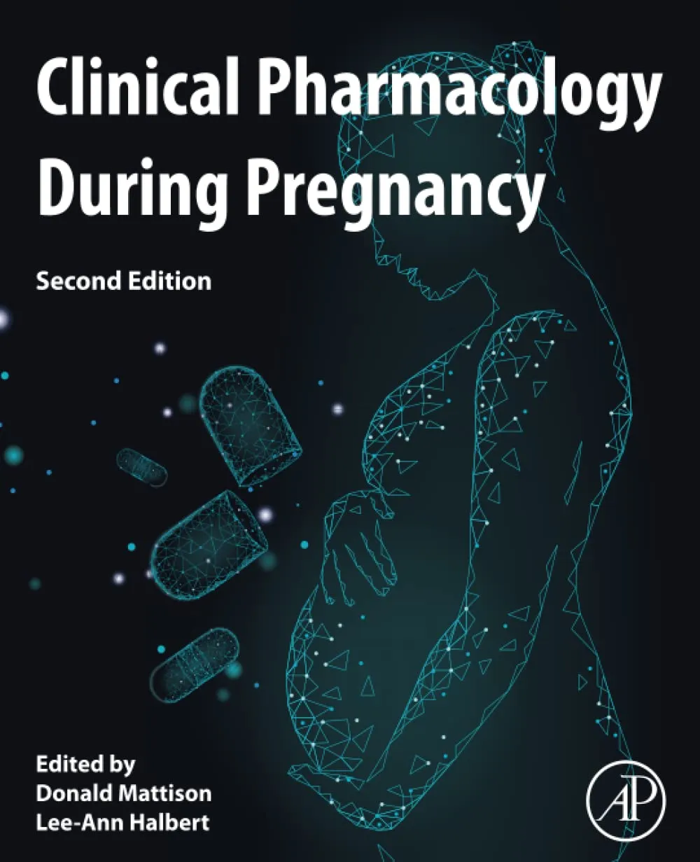 Clinical Pharmacology During Pregnancy 2nd Edition | Paperback
