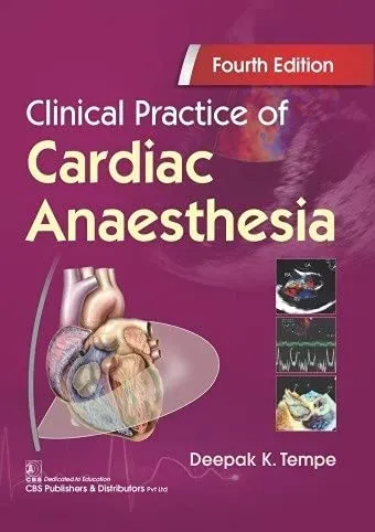 Clinical Practice Of Cardiac Anaesthesia | 4th Edition | Paperback
