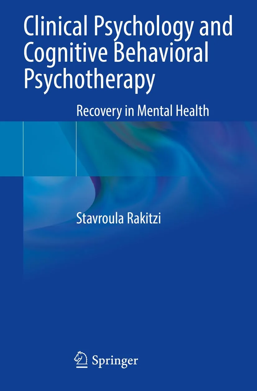 Clinical Psychology And Cognitive Behavioral Psychotherapy Recovery In Mental Health | Paperback