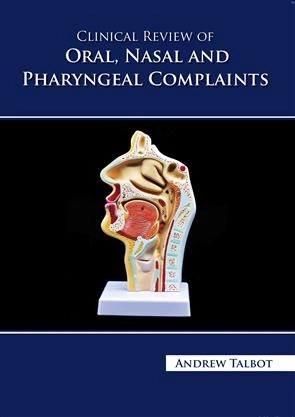 Clinical Review of Oral Nasal and Pharyngeal Complaints | Hardcover
