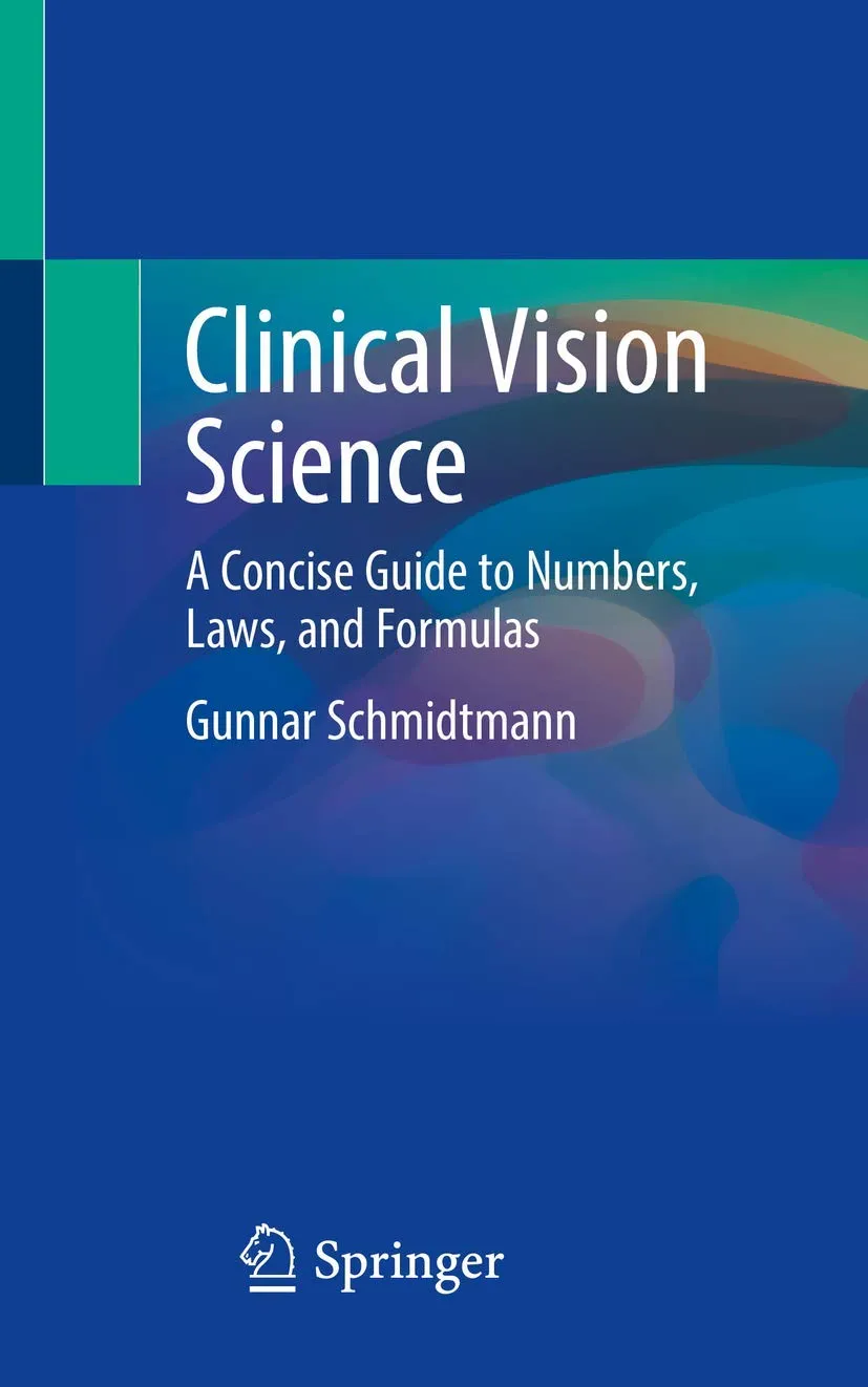 Clinical Vision Science A Concise Guide To Numbers Laws and Formulas | Paperback
