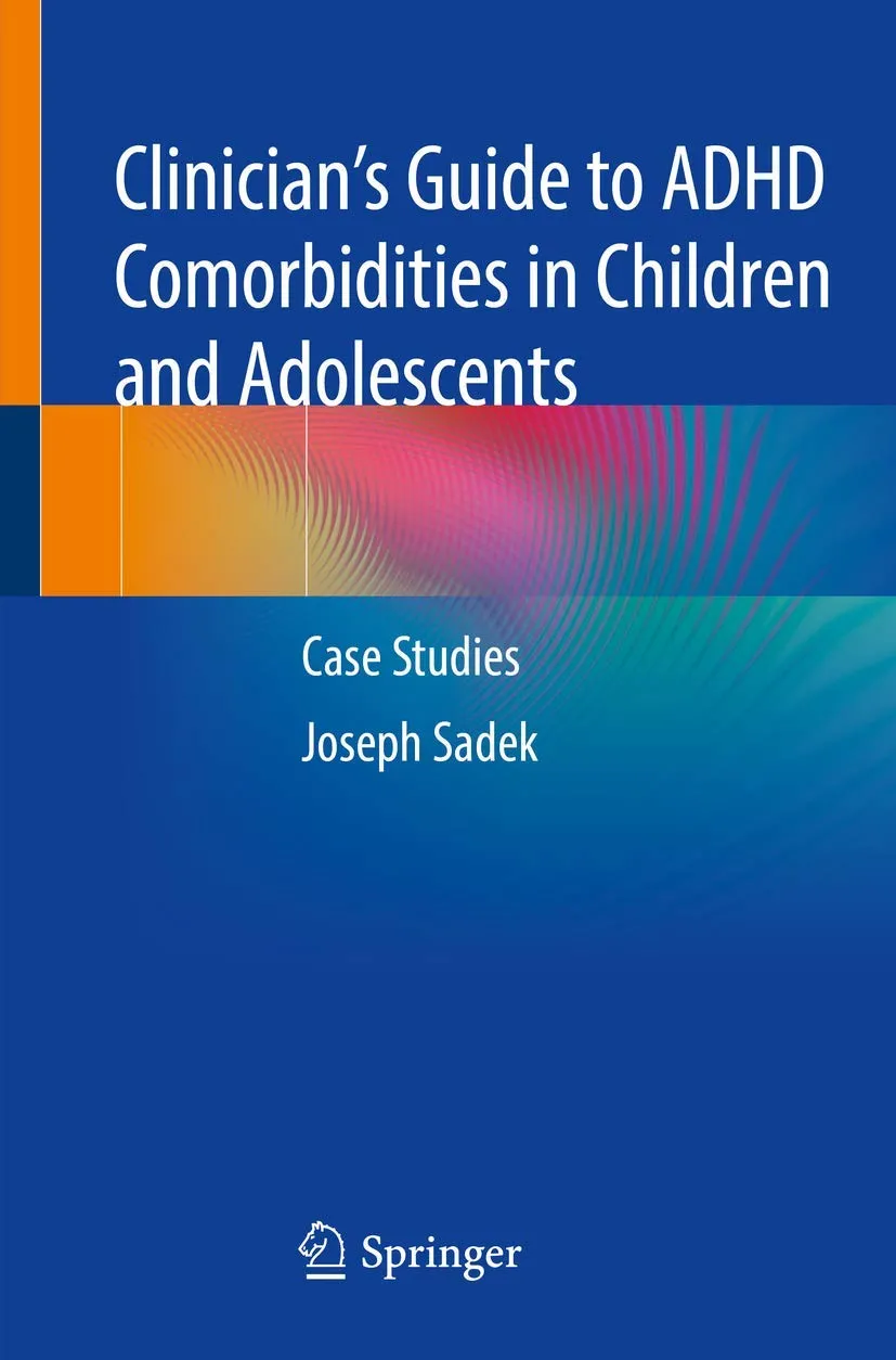 Clinicians Guide to ADHD Comorbidities In Children and Adolescents Case Studies | Paperback