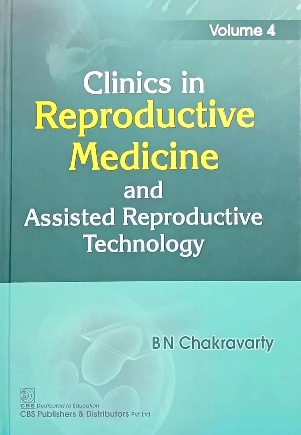 Clinics In Reproductive Medicine And Assisted Reproductive Technology Vol 4 | Hardcover