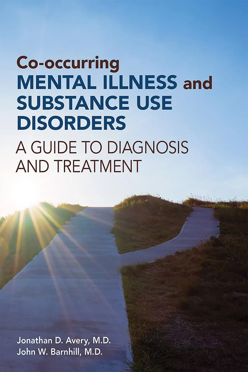 Co Occurring Mental Illness and Substance Use Disorders A Guide To Diagnosis and Treatment | Paperback