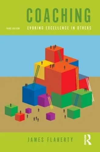 Coaching Evoking Excellence in Others | Third Edition | Paperback