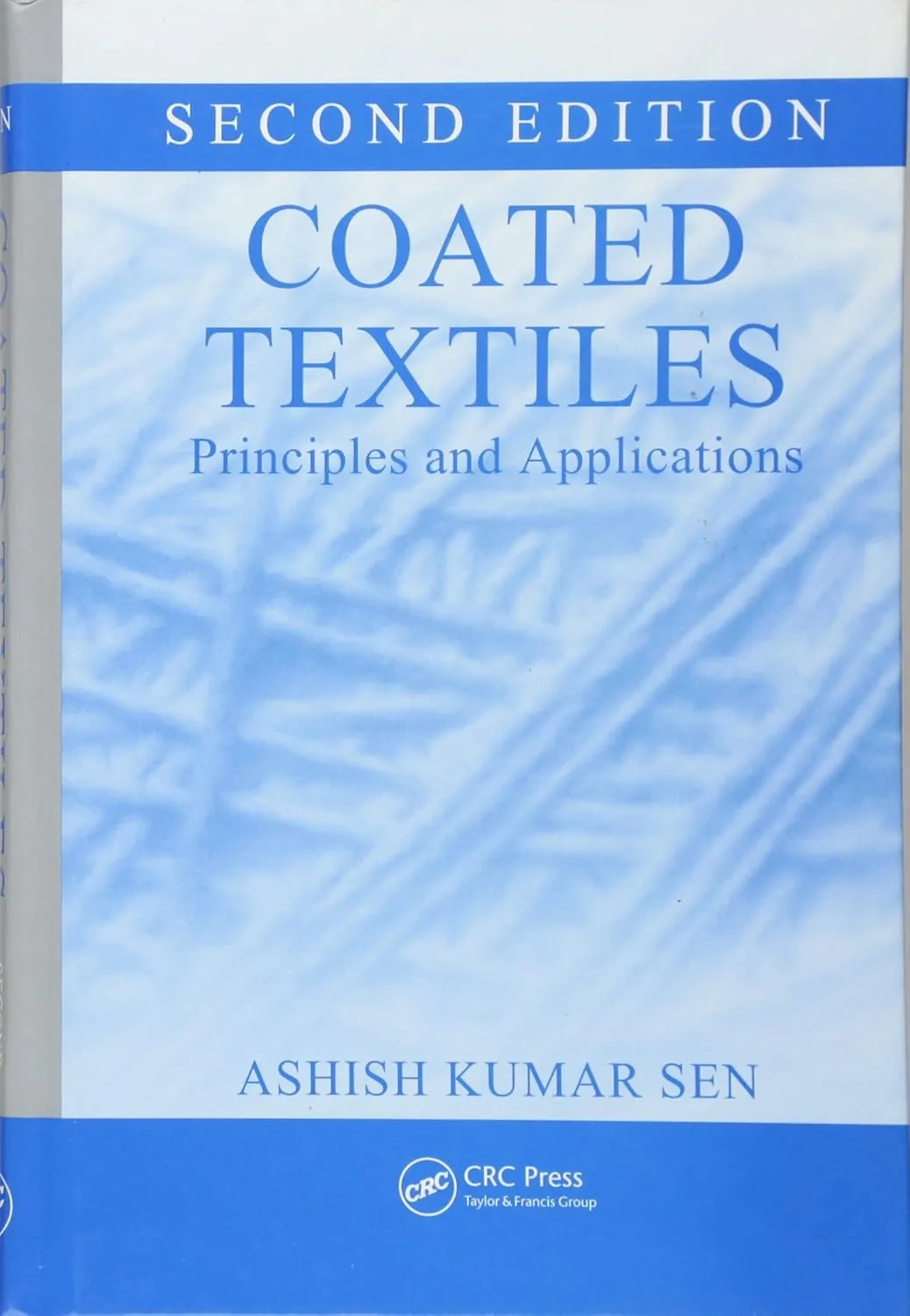Coated Textiles Principles and Applications | 2nd Edition | Hardcover