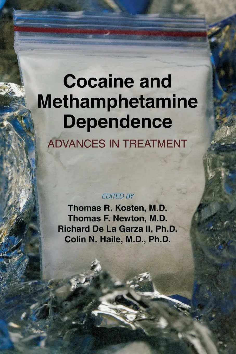 Cocaine and Methamphetamine Dependence Advances in Treatment | Paperback