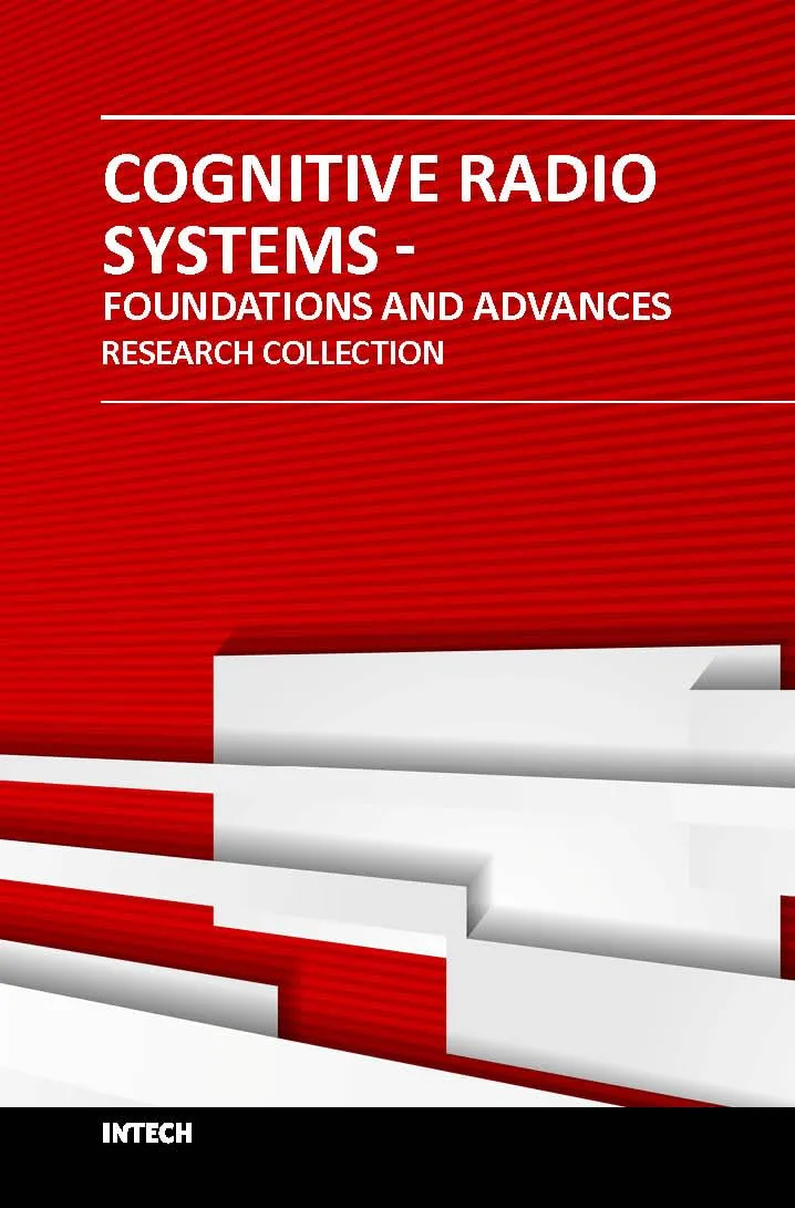 Cognitive Radio Systems Foundations and Advances - Research Collection
