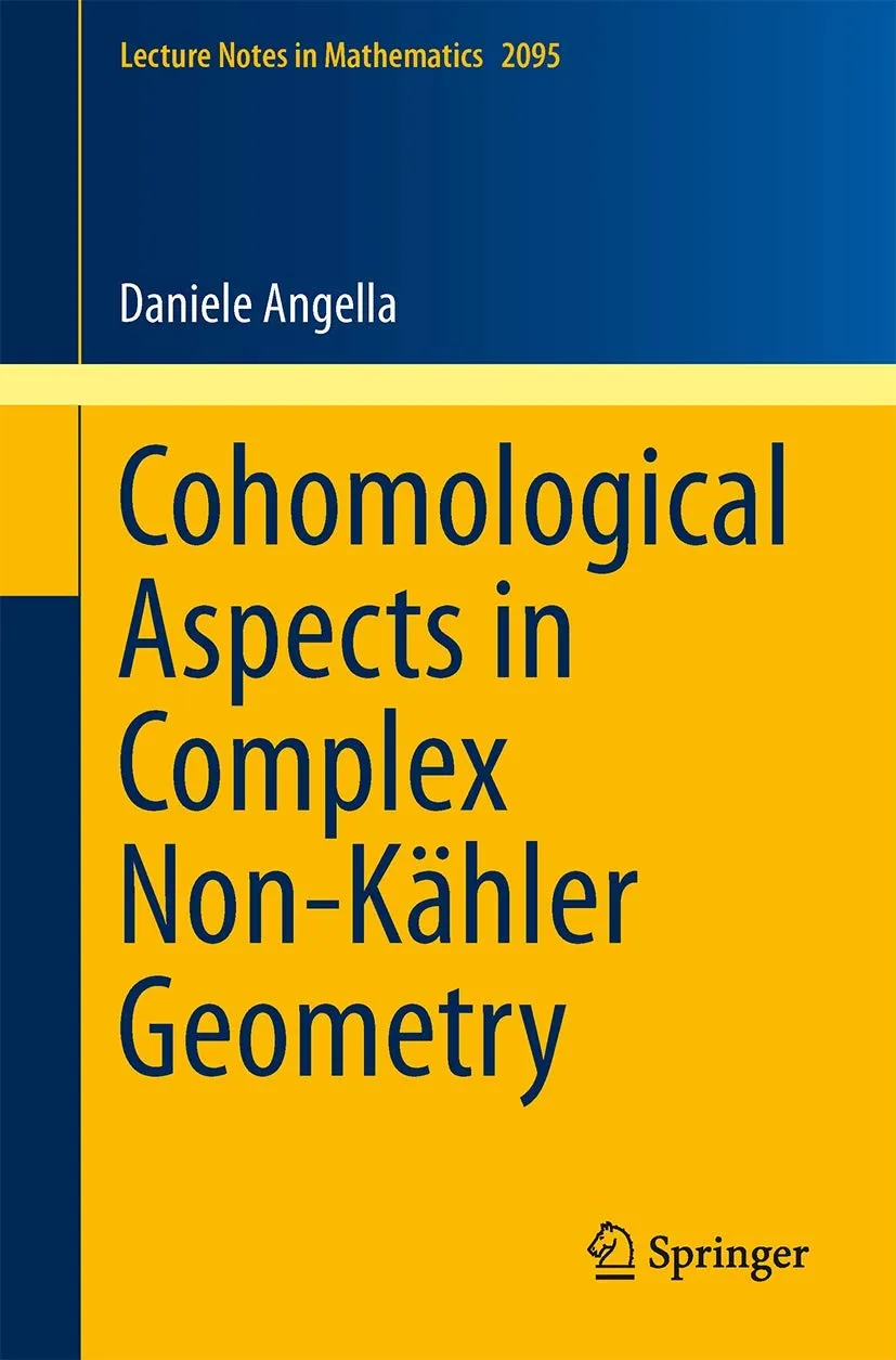 Cohomological Aspects in Complex Non-Kahler Geometry | Paperback