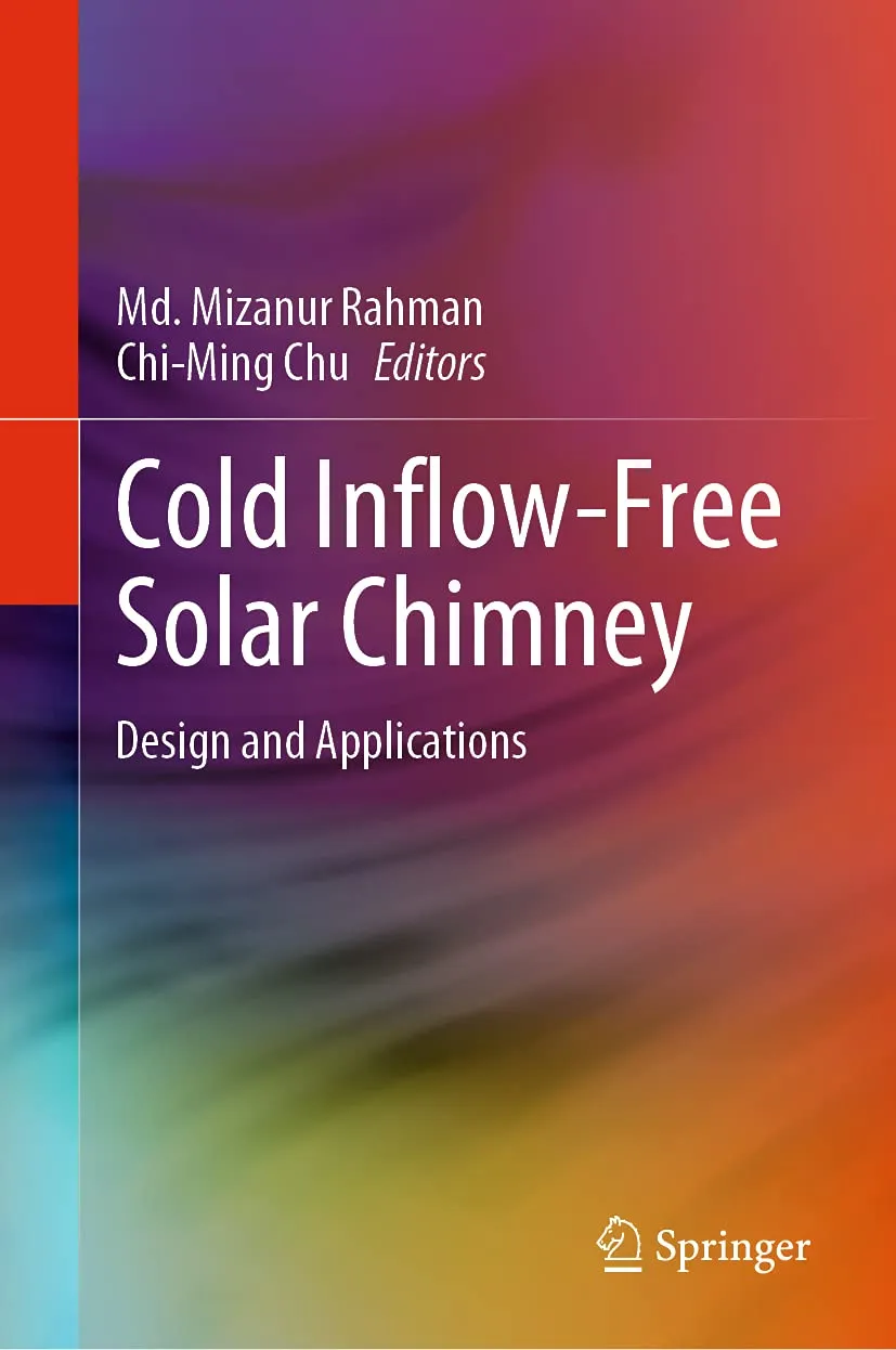 Cold Inflow Free Solar Chimney Design and Applications | Hardcover