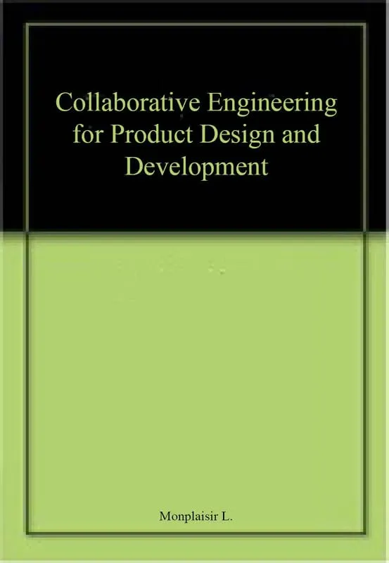 Collaborative Engineering For Product Design And Development | Hardcover