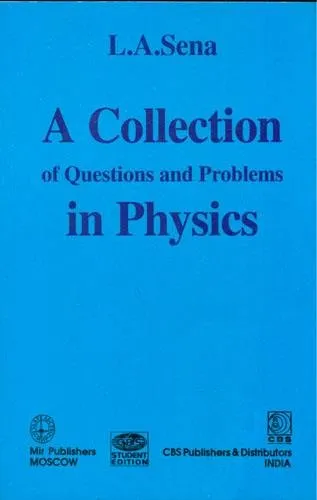 A Collection of Questions and Problems in Physics