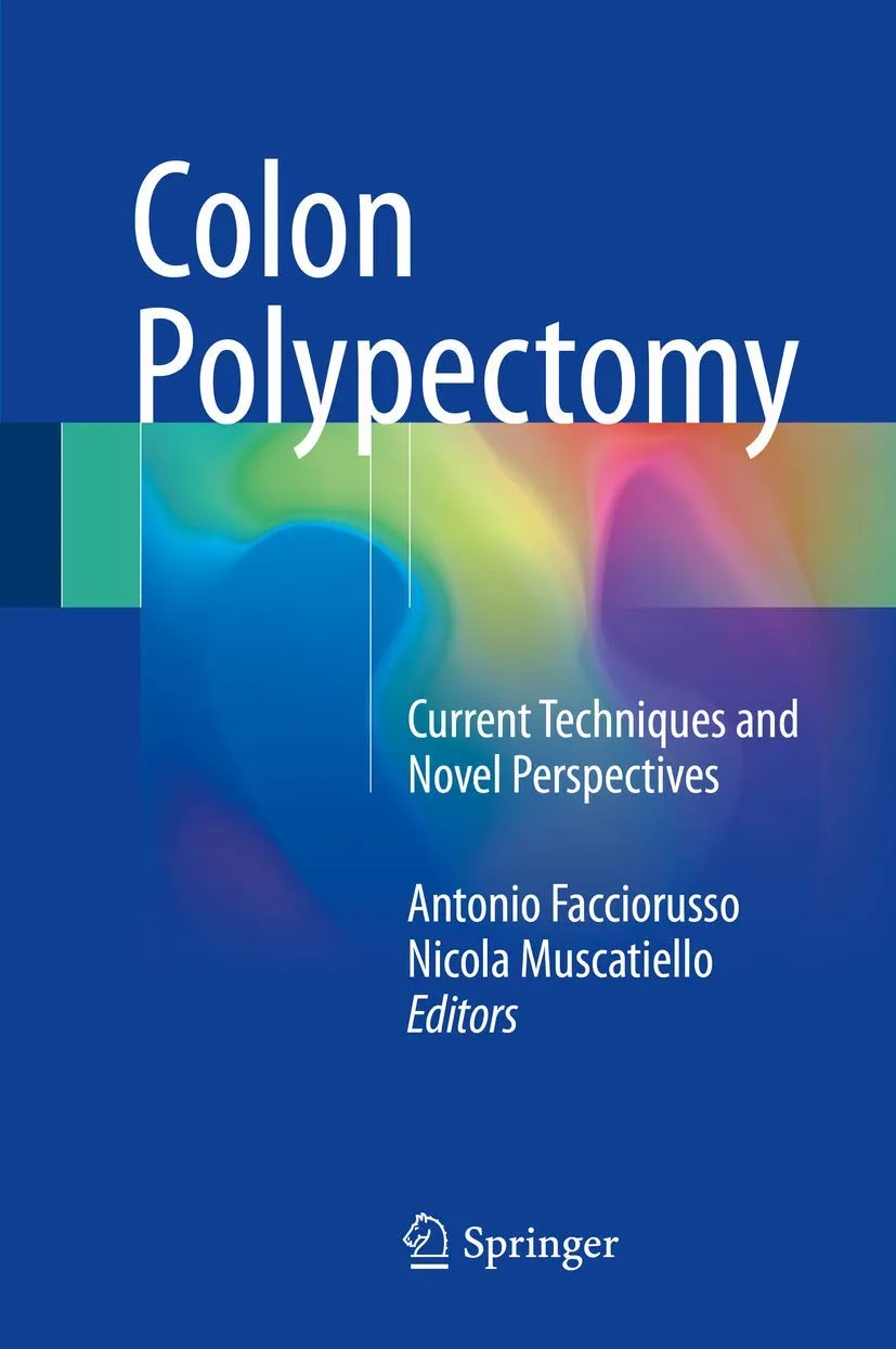 Colon Polypectomy Current Techniques And Novel Perspectives | Hardcover