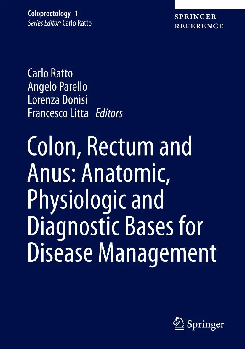 Colon | Rectum and Anus Anatomic | Physiologic and Diagnostic Bases for Disease Management | Hardcover